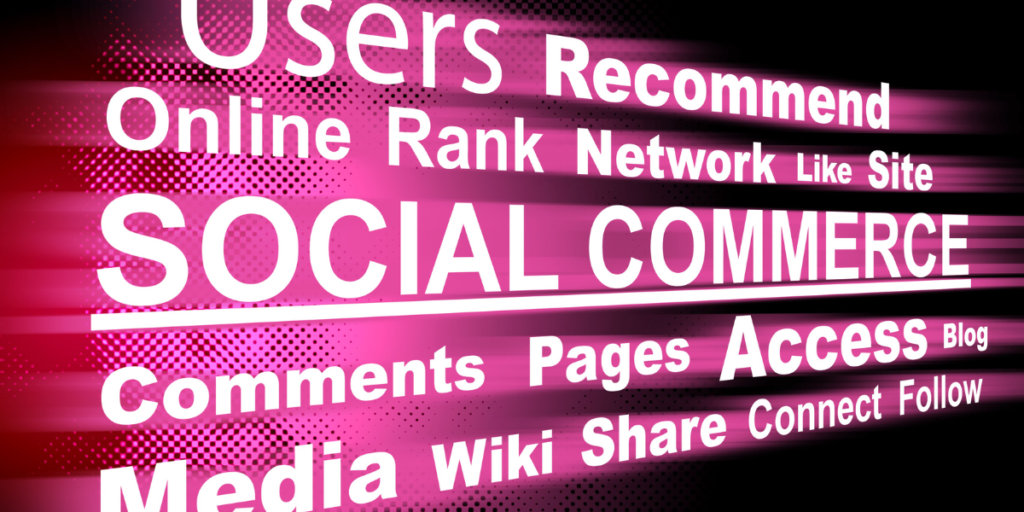 Social Commerce for Digital Marketing. Ecommerce and Digital Marketing Trends